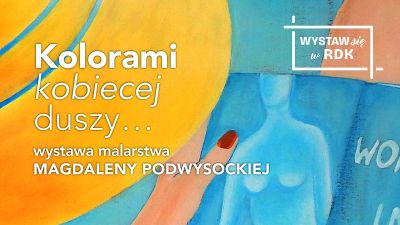 Grafika promująca wystawę malarstwa Magdaleny Podwysockiej